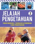 Jelajah Pengetahuan 2 : Tubuh Manusia, Teknologi dan Penemuan, Ilmu Pengetahuan